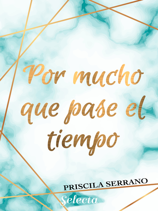 Title details for Por mucho que pase el tiempo by Priscila Serrano - Wait list